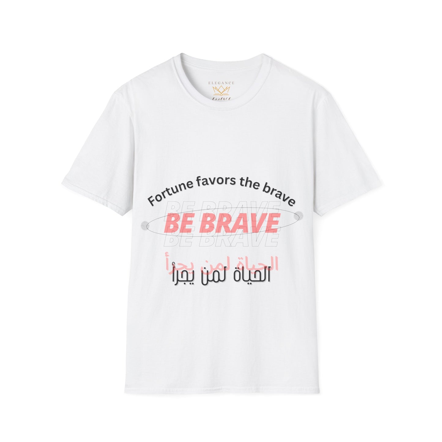 Be brave Unisex white T-Shirt