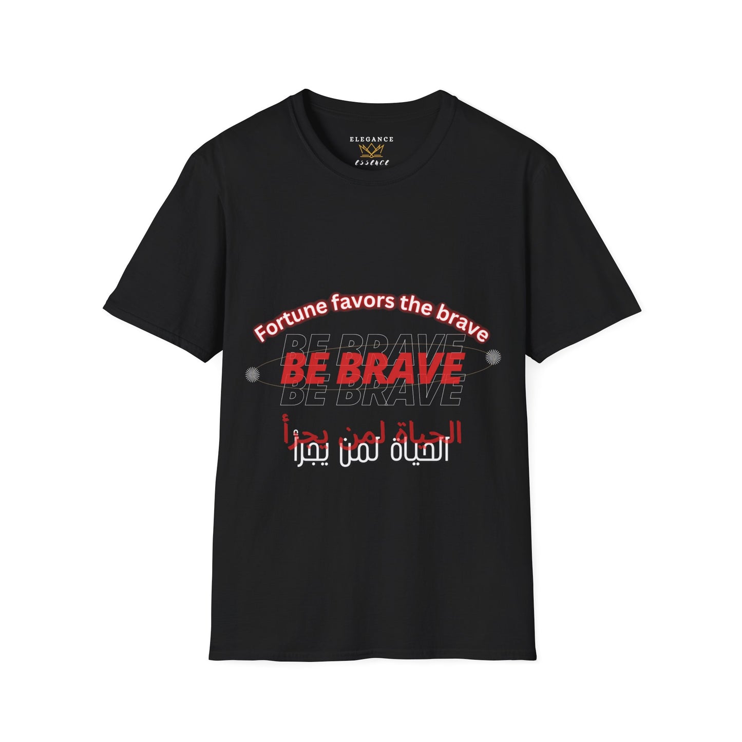 Be brave Unisex black T-Shirt