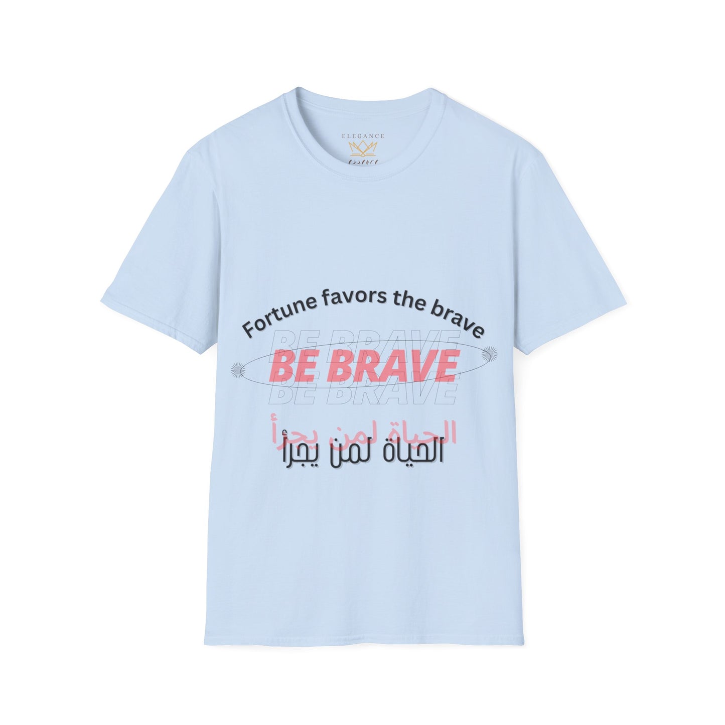 Be brave Unisex white T-Shirt