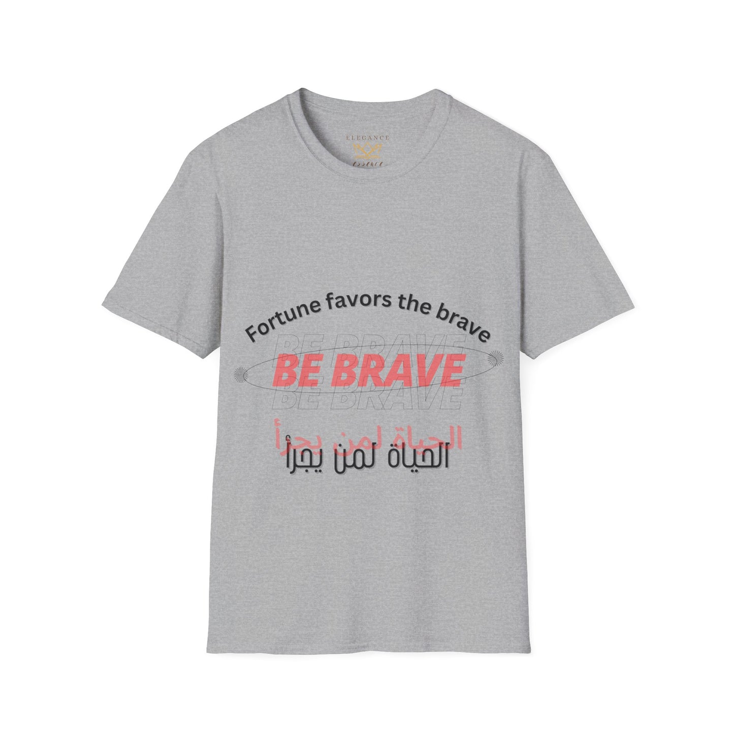 Be brave Unisex white T-Shirt